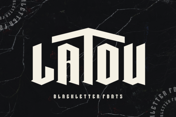 Latou: A Blackletter Font That Commands Attention in Campaigns