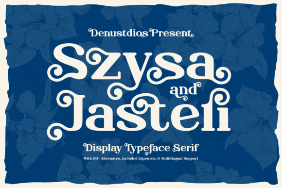 Szysa Jasteri: The Serif Typeface That Gives Your Campaigns an Edge