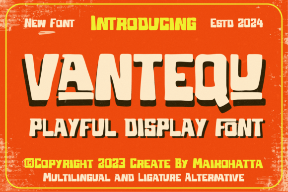 Vantequ: The Font That Brings Joy to Your Campaigns